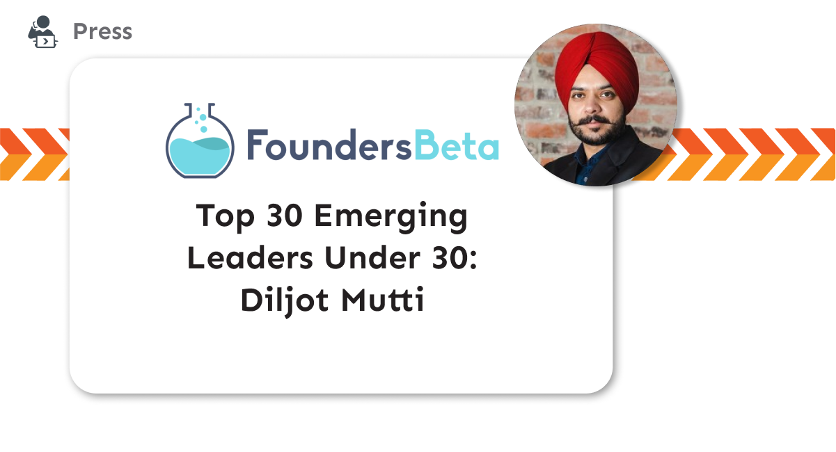 Spotlight on ForwardAI’s Diljot Mutti: Founders Beta Showcases a our CTO & Co-Founder in the Top 30 Emerging Leaders Under 30